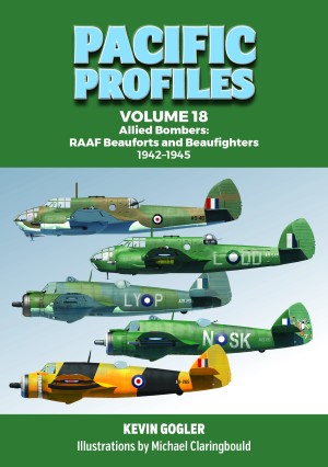 Pacific Profiles Volume 18 RAAF Beauforts & Beaufighters